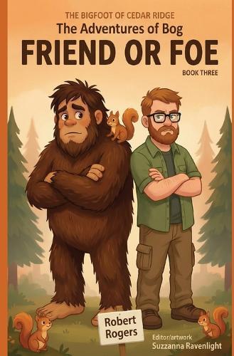 The Bigfoot of Cedar Ridge: Friend or Foe