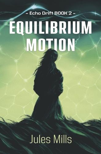 Echo Drift Book 2 Equilibrium Motion