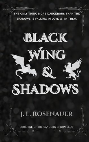 Black Wing and Shadows: Book One of the Sandorg Chronicles