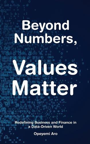 Beyond Numbers, Values Matter