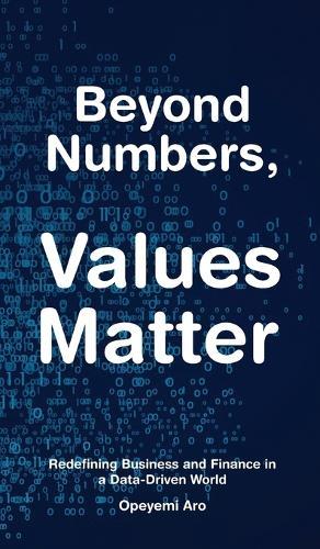 Beyond Numbers, Values Matter