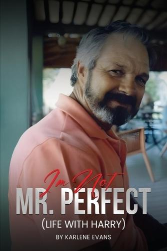 I'm Not Mr. Perfect: (Life With Harry)
