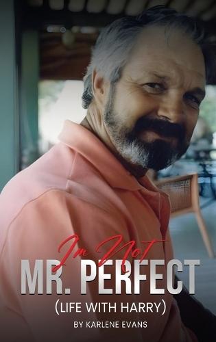 I'm Not Mr. Perfect: (Life With Harry)