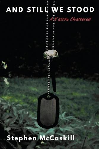 And Still We Stood: A Nation Shattered