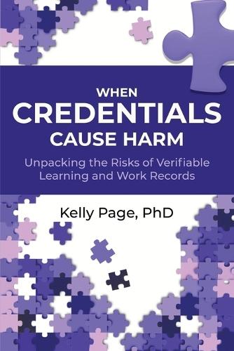 When Credentials Cause Harm: Unpacking the Risks of Verifiable Learning and Work Records