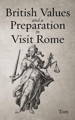 British Values and A Preparation to Visit Rome