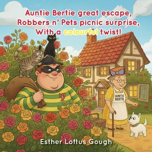 Auntie Bertie Great Escape, Robbers n' Pets Picnic Surprise, With a Colourful Twist!