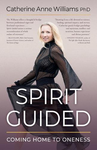 Spirit Guided: Coming Home to Oneness