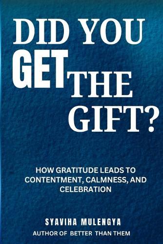 Did You Get the Gift?