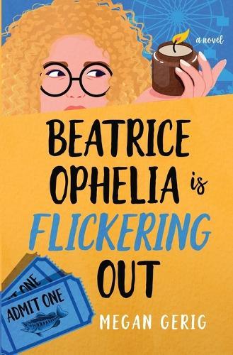 Beatrice Ophelia is Flickering Out: A Humorous Whodunit