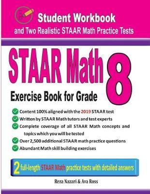 STAAR Math Exercise Book for Grade 8: Student Workbook and Two Realistic STAAR Math Tests
