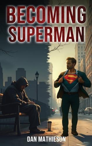 Becoming Superman