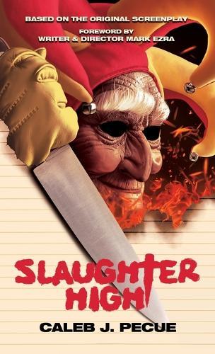 Slaughter High: The Official Novelization