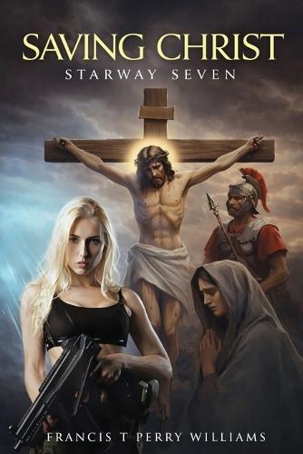 Saving Christ: Starway Seven