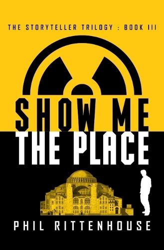 Show Me the Place: Book 3 of the Storyteller Trilogy