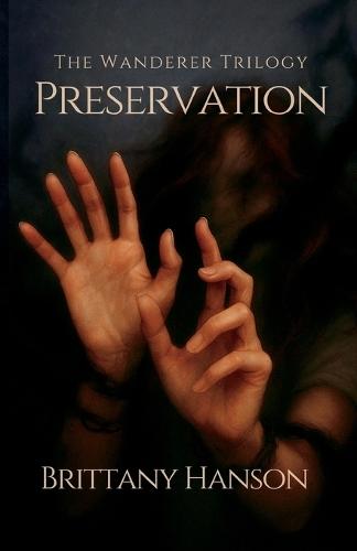 Preservation: The Wanderer Trilogy: Book Two
