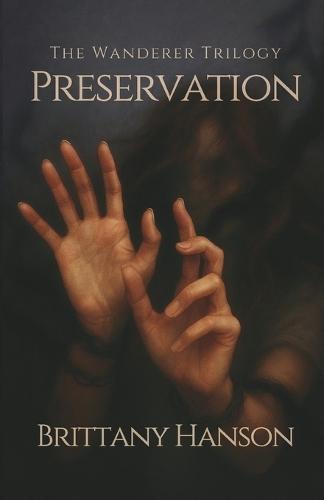 Preservation: The Wanderer Trilogy: Book Two