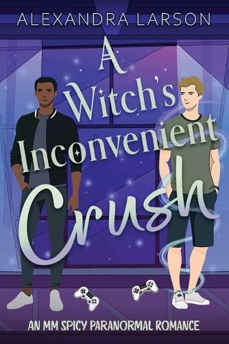 A Witch's Inconvenient Crush