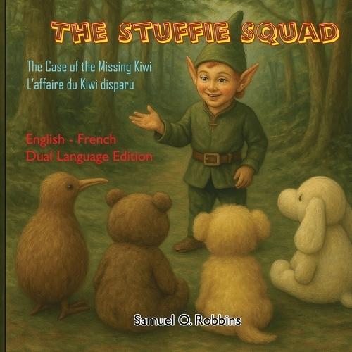 The Case of the Missing Kiwi: English/French Edition