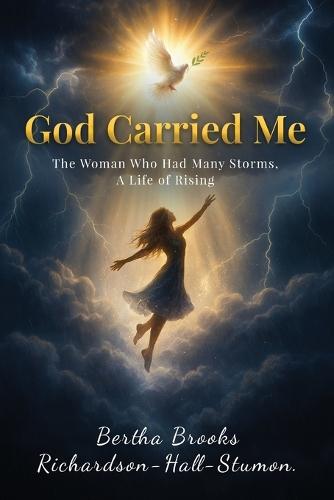 God Carried Me: A Testament to Faith Through Life's Storms