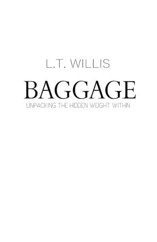 Baggage: Unpacking the Hidden Weight