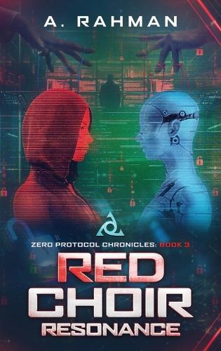 Red Choir Chronicles: Zero Protocol Chronicles