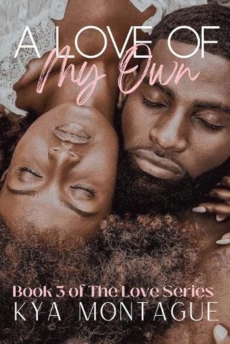 A Love of My Own: Book 3 of The Love Series
