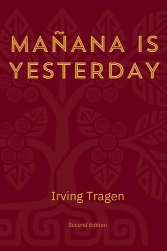 Mañana Is Yesterday