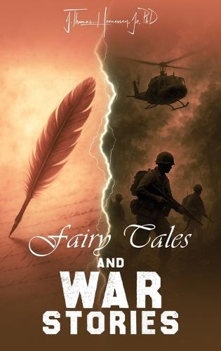 Fairy Tales and War Stories