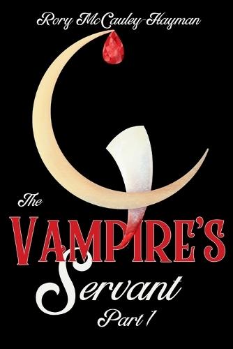 The Vampire's Servant Part 1