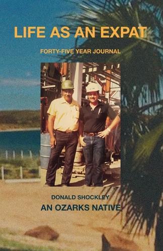 Life as an Expat: Forty-Five Year Journal (Color): Forty-Five Year Journal