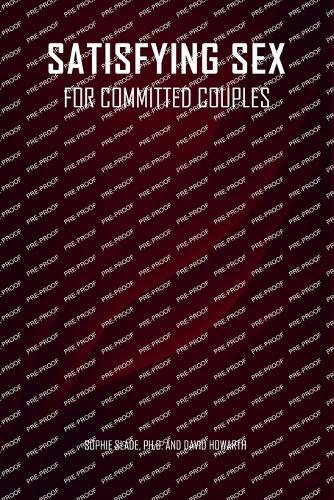 Satisfying Sex for Committed Couples