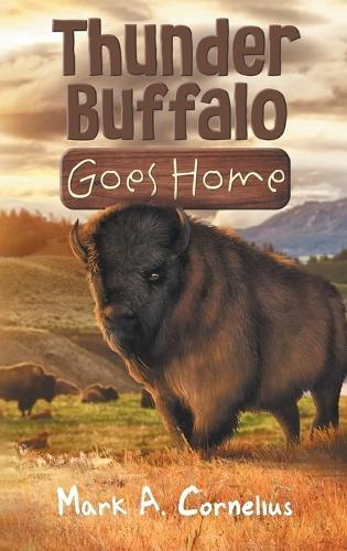 Thunder Buffalo Goes Home