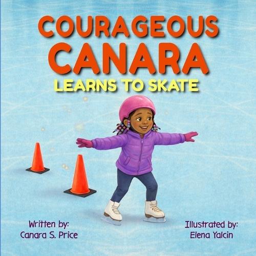 Courageous Canara Learns to Skate