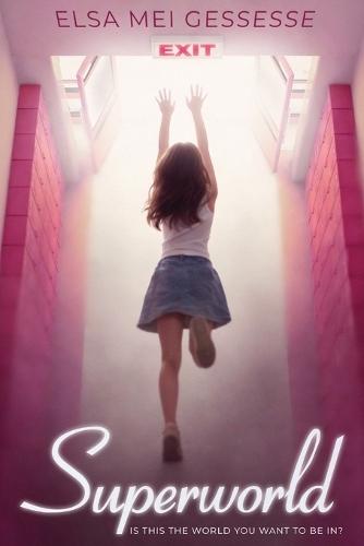 Superworld: Is This the World You Want to Be In?