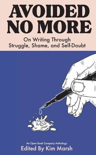 Avoided No More: On Writing Through Struggle, Shame, and Self-Doubt