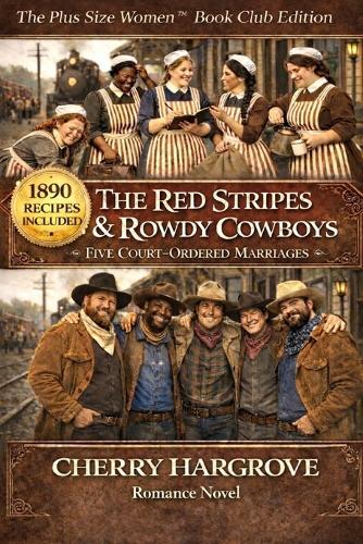 The Red Stripes & The Rowdy Cowboys: Five Court Ordered Marriages