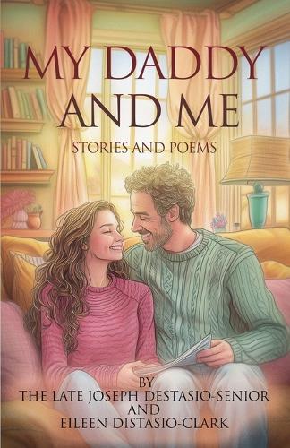 My Daddy and Me: Stories and Poems