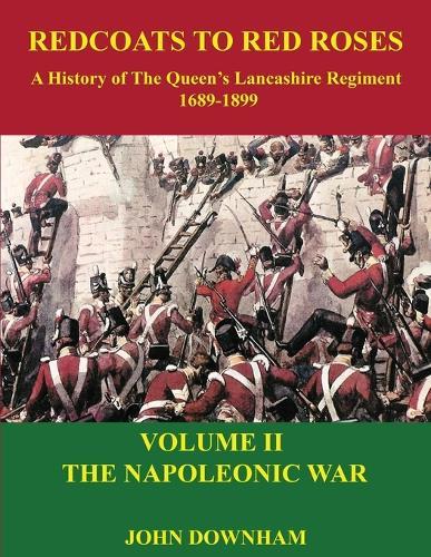 Redcoats to Red Roses: The Napoleonic War