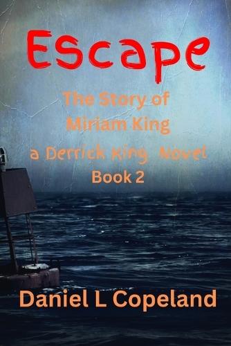 Escape: Book 2, The Miriam King Story