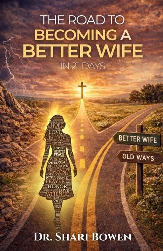 The Road to Becoming a Better Wife in 21 Days