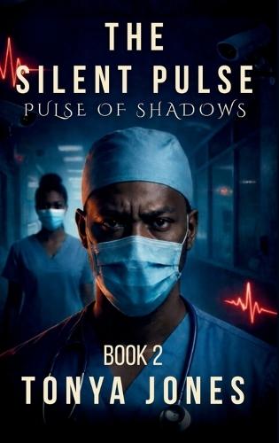 The Silent Pulse: Book 2: Pulse of Shadows