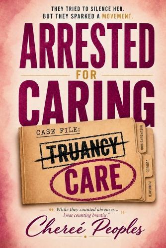 Arrested for Caring!