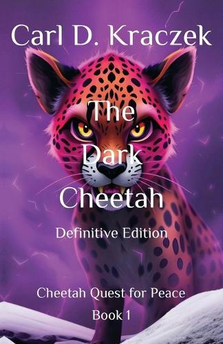 The Dark Cheetah: Definitive Edition