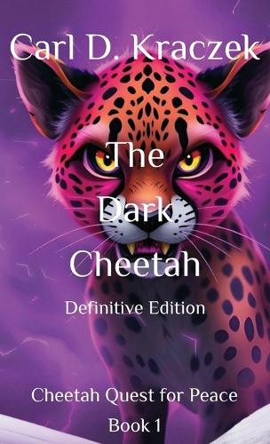 The Dark Cheetah: Definitive Edition