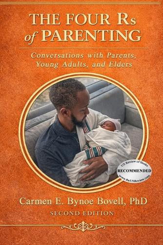 The Four Rs of Parenting (Second Edition): Conversations with Parents, Young Adults, and Elders