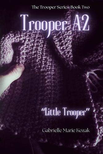 Trooper A2: ""Little Trooper""