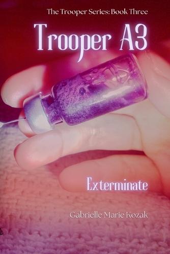 Trooper A3: Exterminate