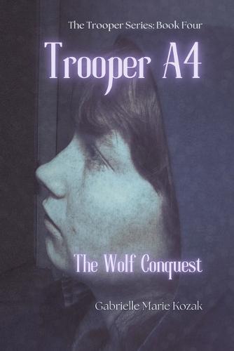 Trooper A4: The Wolf Conquest