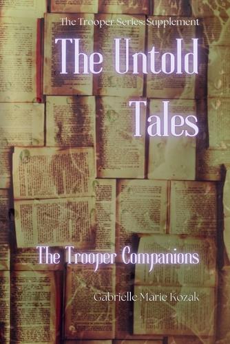 The Untold Tales: The Trooper Companions